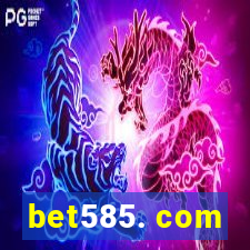 bet585. com